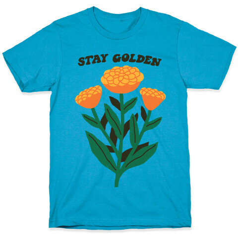 Stay Golden Marigolds T-Shirt