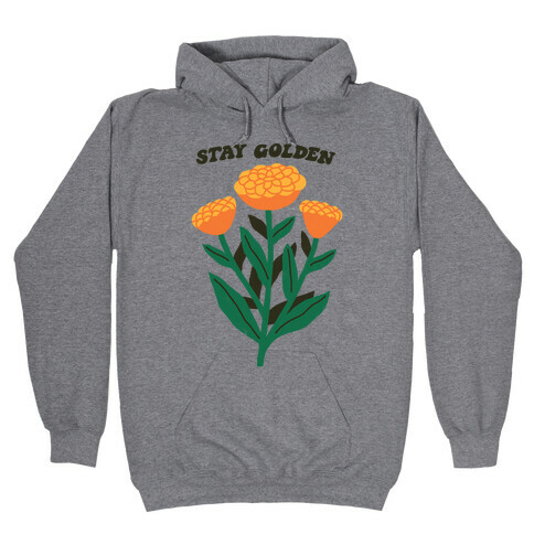 Stay Golden Marigolds Hooded Sweatshirt