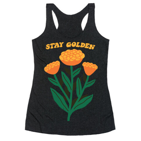 Stay Golden Marigolds Racerback Tank Top