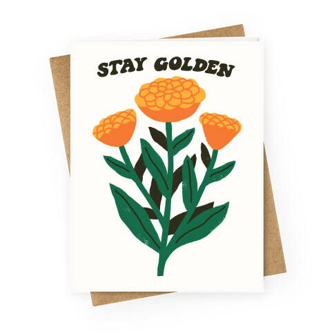 Stay Golden Marigolds Greeting Card