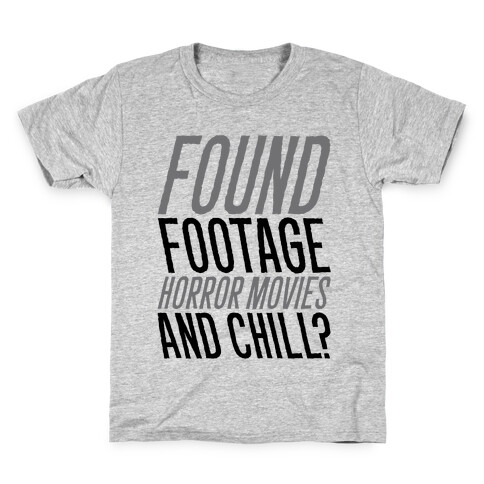 Found Footage Horror and Chill  Kids T-Shirt