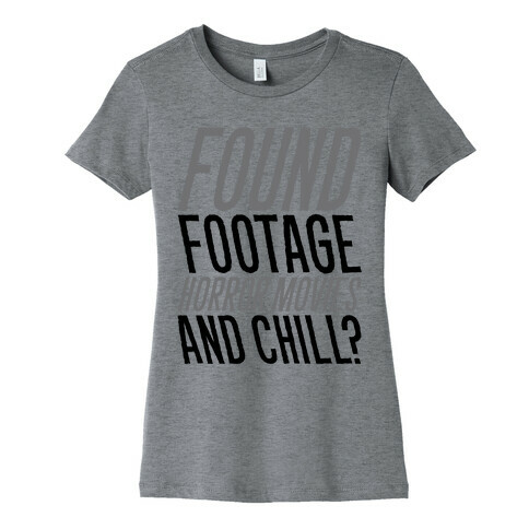 Found Footage Horror and Chill  Womens T-Shirt