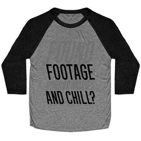 Found Footage Horror and Chill  Baseball Tee