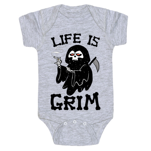 Life Is Grim Baby One-Piece