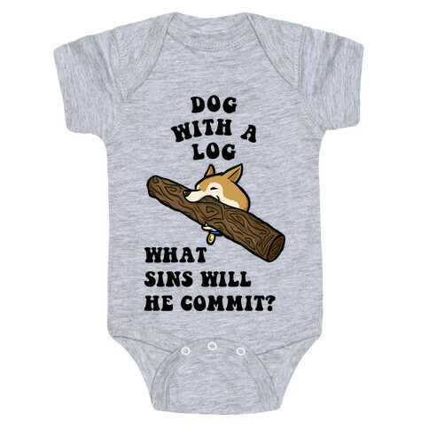 Dog With a Log Baby One-Piece