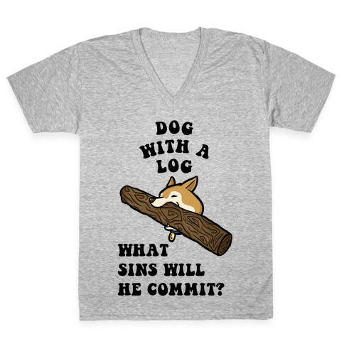 Dog With a Log V-Neck Tee Shirt
