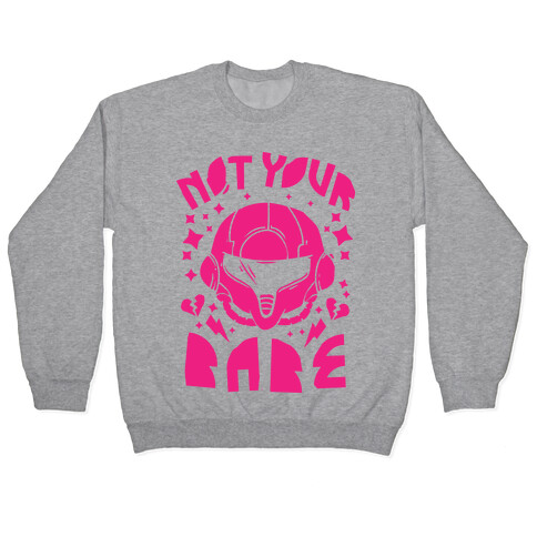 Not Your Babe Pullover