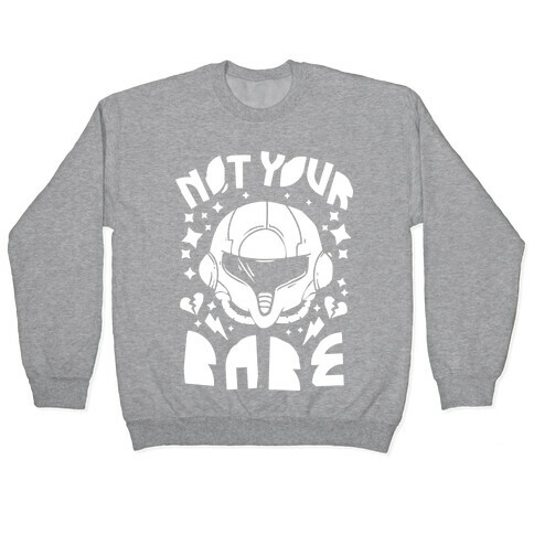 Not Your Babe Pullover