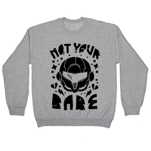 Not Your Babe  Pullover