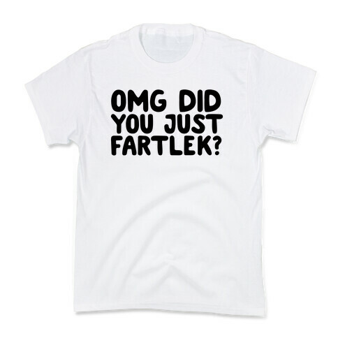 OMG Did You Just Fartlek? Kids T-Shirt