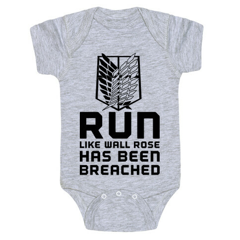 Run Like Wall Rose Has Been Breached Baby One-Piece