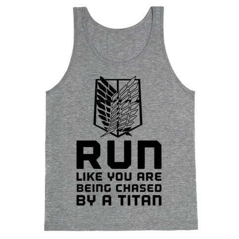 Run Like You Are Being Chased By A Titan Tank Top