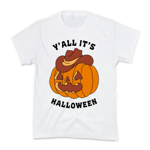Y'all It's Halloween Kids T-Shirt