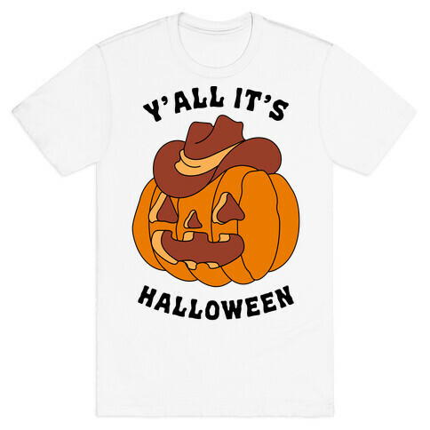 Y'all It's Halloween T-Shirt