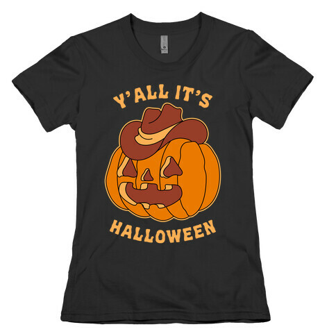 Y'all It's Halloween Womens T-Shirt