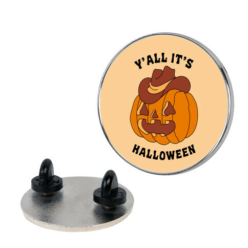 Y'all It's Halloween Pin