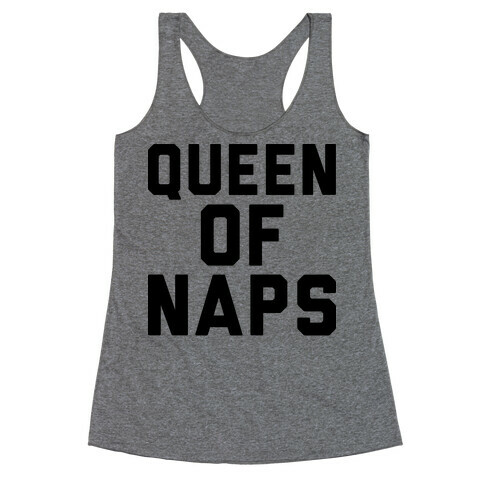 Queen Of Naps Racerback Tank Top