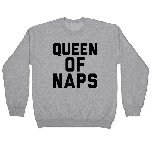 Queen Of Naps Pullover