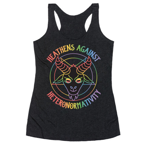 Heathens Against Heteronormativity Racerback Tank Top