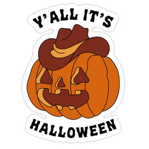Y'all It's Halloween Die Cut Sticker