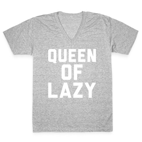 Queen Of Lazy V-Neck Tee Shirt