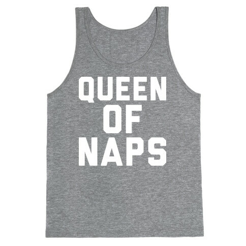 Queen Of Naps Tank Top