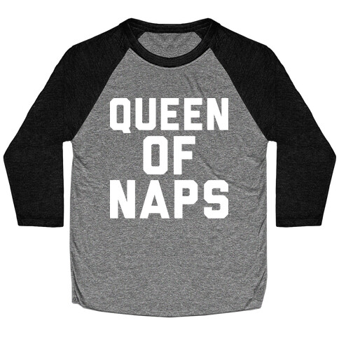 Queen Of Naps Baseball Tee