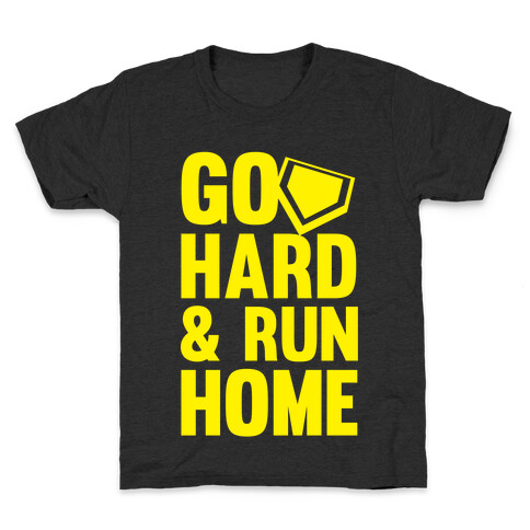 Go Hard & Run Home (Softball) Kids T-Shirt