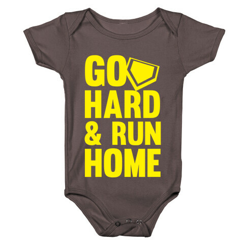 Go Hard & Run Home (Softball) Baby One-Piece