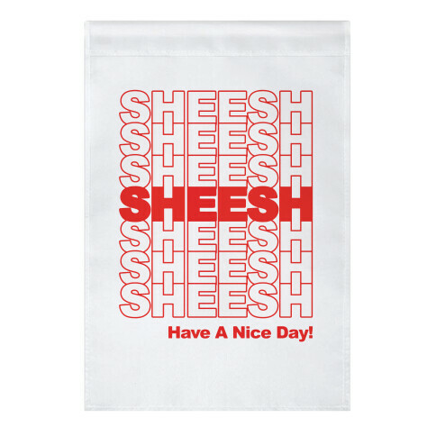 Sheesh (Grocery Bag) Garden Flag