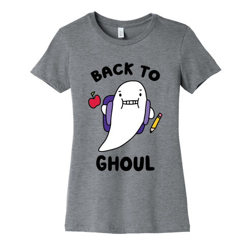 Back to Ghoul Womens T-Shirt