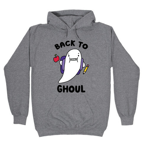 Back to Ghoul Hooded Sweatshirt