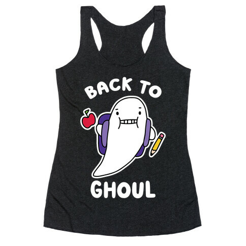 Back to Ghoul Racerback Tank Top