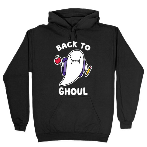 Back to Ghoul Hooded Sweatshirt