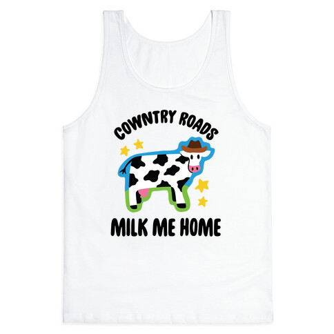 Cowntry Roads Milk Me Home Tank Top