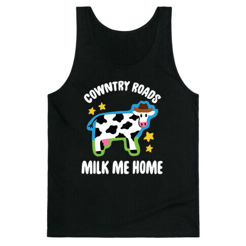 Cowntry Roads Milk Me Home Tank Top