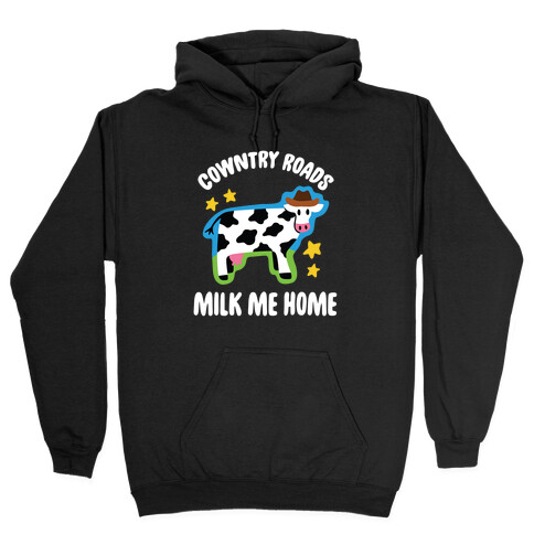 Cowntry Roads Milk Me Home Hooded Sweatshirt