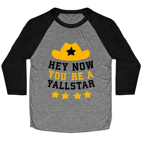 Hey Now, You're a YallStar Baseball Tee