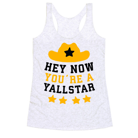 Hey Now, You're a YallStar Racerback Tank Top