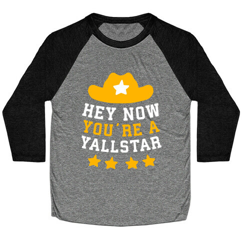 Hey Now, You're a YallStar Baseball Tee
