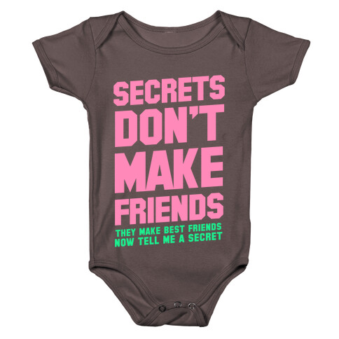 Secrets Don't Make Friends Baby One-Piece