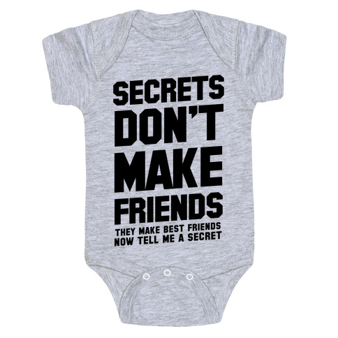 Secrets Don't Make Friends Baby One-Piece