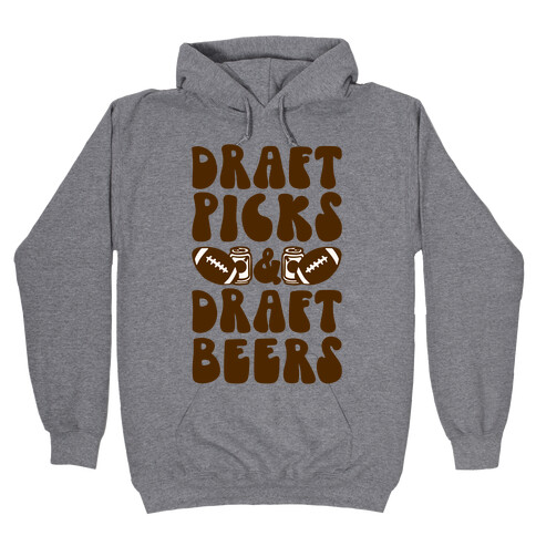 Draft Picks & Draft Beers Hooded Sweatshirt