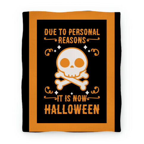 Due To Personal Reasons It Is Now Halloween Skull (Orange) Blanket