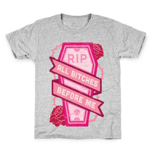 RIP All Bitches Before Me Kids T-Shirt