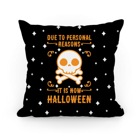 Due To Personal Reasons It Is Now Halloween Skull (Orange) Pillow