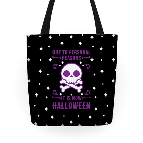 Due To Personal Reasons It Is Now Halloween Skull (Purple) Tote