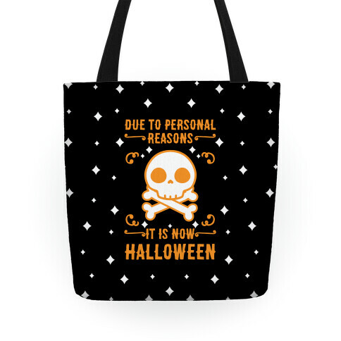 Due To Personal Reasons It Is Now Halloween Skull (Orange) Tote