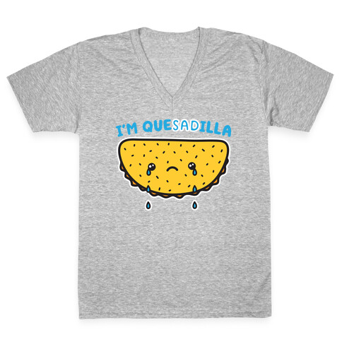 I'm QueSADilla V-Neck Tee Shirt