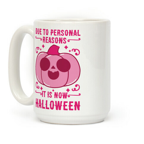 Due To Personal Reasons It Is Now Halloween Pumpkin (Pink) Coffee Mug